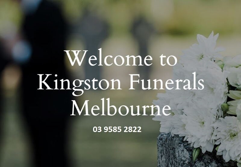 Kingston Funerals Melbourne