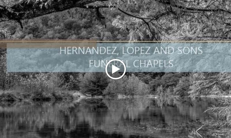 Hernandez Lopez & Sons Funeral Chapel